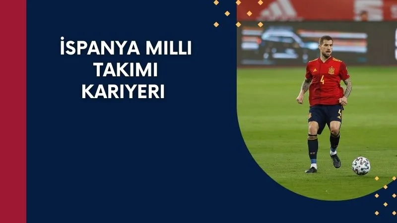 İspanya Milli Takımı Kariyeri ve Uluslararası Başarılar